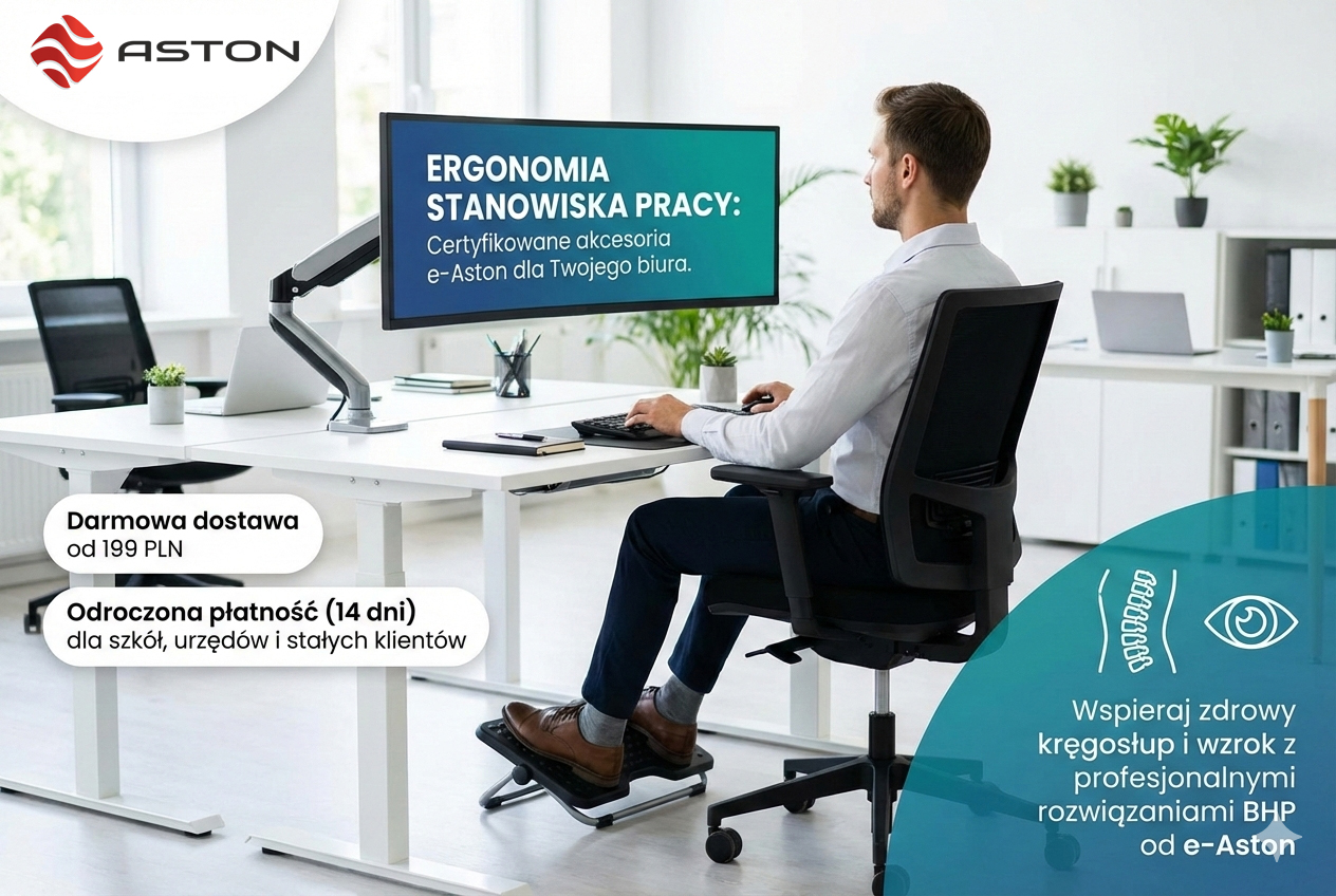 Jak poprawić ergonomię stanowiska pracy? Przewodnik po akcesoriach BHP od e-Aston.pl