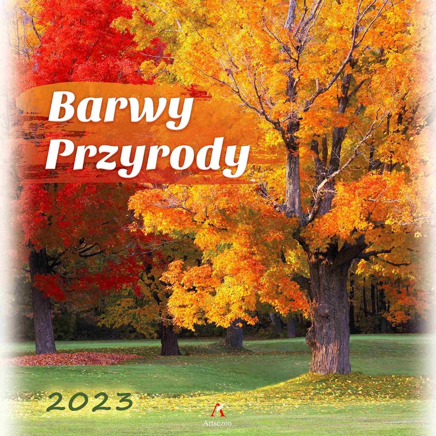 Kalendarz Wielop. Barwy Przyrody 33x33Cm 2023  /Artsezon